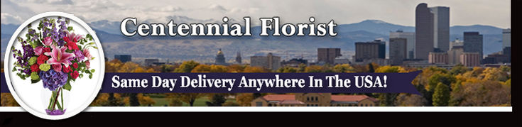 Centennial Colorado Florist